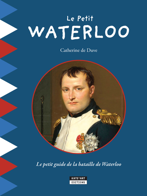 Title details for Le Petit Waterloo by Catherine de Duve - Wait list